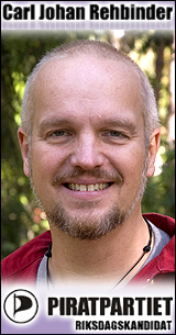 Carl Johan Rehbinder - din kandidat till Riksdagen, för Piratpartiet